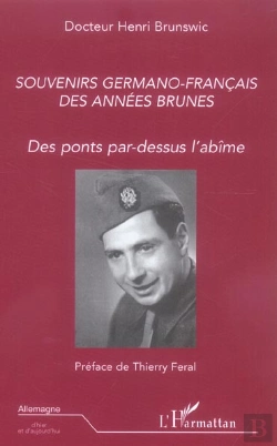 Bertrand.pt - Souvenirs Germano-Francais Des Annees Brunes ; Des Ponts Par-Dessus L'Abime