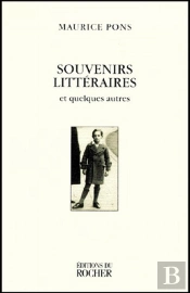 Souvenirs Littéraires Et Quelques Autres