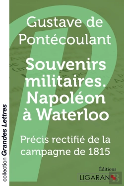 Bertrand.pt - Souvenirs Militaires ; Napoléon À Waterloo Grands Caracteres