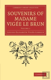 Souvenirs Of Madame Vigee Le Brun