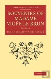 Souvenirs Of Madame Vigee Le Brun