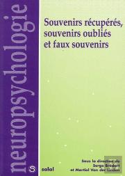 Souvenirs Recuperes, Souvenirs Oublies Et Faux Souvenirs