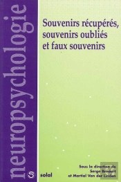 Souvenirs Recuperes, Souvenirs Oublies Et Faux Souvenirs