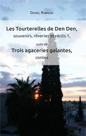 Souvenirs, Rêveries Et Récits T.1 ; Les Tourterelles De Den Den