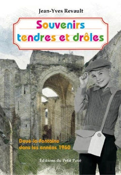 Bertrand.pt - Souvenirs Tendres Et Droles - Doue La Fontaine Dans Les Annees 1960