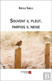 Souvent Il Pleut, Parfois Il Neige