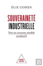 Souveraineté Industrielle : Vers Un Nouveau Modèle Productif