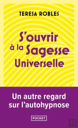 Bertrand.pt - S'Ouvrir À La Sagesse Universelle : Un Autre Regard Sur L'Autohypnose