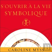 S'Ouvrir À La Vie Symbolique