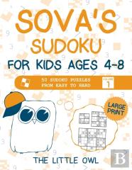 Sova'S Sudoku For Kids Ages 4-8