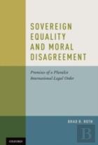 Sovereign Equality And Moral Disagreement