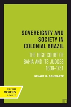Bertrand.pt - Sovereignty And Society In Colonial Brazil