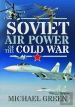 Soviet Air Power Of The Cold War