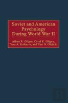 Soviet And American Psychology During World War Ii