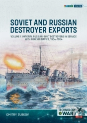 Soviet And Russian Destroyer Exports Volume 1