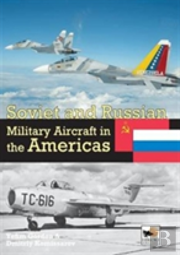 Soviet And Russian Military Aircraft In The Americas