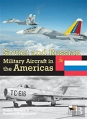 Soviet And Russian Military Aircraft In The Americas