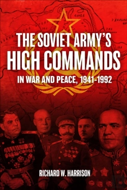 Bertrand.pt - Soviet Army'S High Commands In War And Peace, 1941-1992