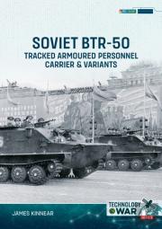 Soviet Btr-50 Tracked Armoured Personnel Carrier & Variants
