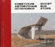 Soviet Bus Stops