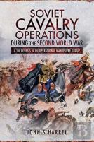 Soviet Cavalry Operations During The Second World War