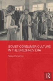 Soviet Consumer Culture In The Brezhnev Era