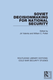 Soviet Decisionmaking For National Security