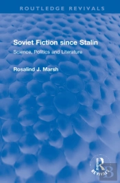 Soviet Fiction Since Stalin