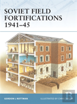 Soviet Field Fortifications 1941â€“45