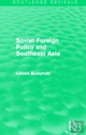Soviet Foreign Policy And Southeast Asia (Routledge Revivals)