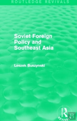 Bertrand.pt - Soviet Foreign Policy And Southeast Asia (Routledge Revivals)