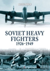 Soviet Heavy Fighters 1926-1949