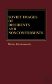 Soviet Images Of Dissidents And Nonconformists