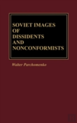 Bertrand.pt - Soviet Images Of Dissidents And Nonconformists