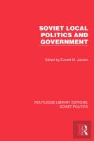 Soviet Local Politics And Government