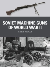 Soviet Machine Guns Of World War Ii