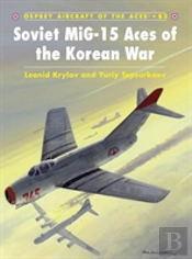 Soviet Mig-15 Aces Of The Korean War