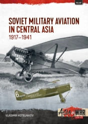 Soviet Military Aviation In Central Asia 1917-41