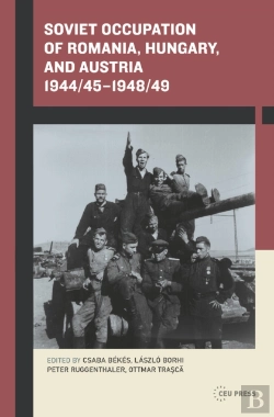 Bertrand.pt - Soviet Occupation Of Romania, Hungary, And Austria 1944/45â€“1948/49