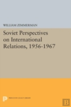 Bertrand.pt - Soviet Perspectives On International Relations, 1956-1967