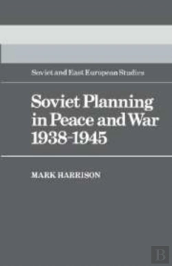 Bertrand.pt - Soviet Planning In Peace And War, 1938-1945