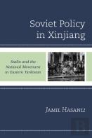 Soviet Policy In Xinjiang