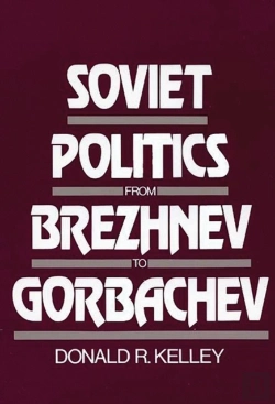 Bertrand.pt - Soviet Politics From Brezhnev To Gorbachev