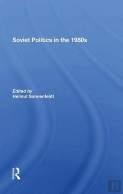 Bertrand.pt - Soviet Politics In The 1980s
