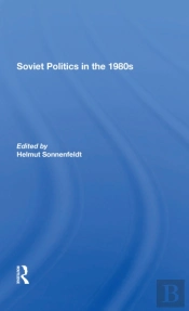 Soviet Politics In The 1980s