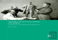 Soviet Postcolonial Studies