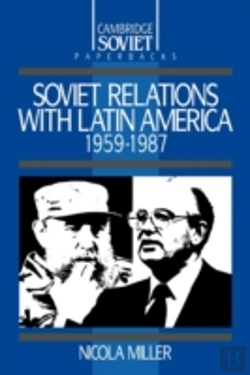 Bertrand.pt - Soviet Relations With Latin America, 1959â€“1987