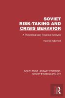 Soviet Risk-Taking And Crisis Behavior