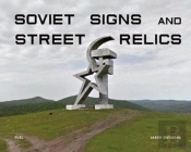Soviet Signs & Street Relics