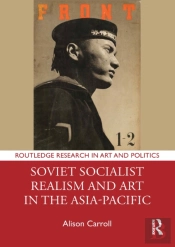 Soviet Socialist Realism And Art In The Asia-Pacific